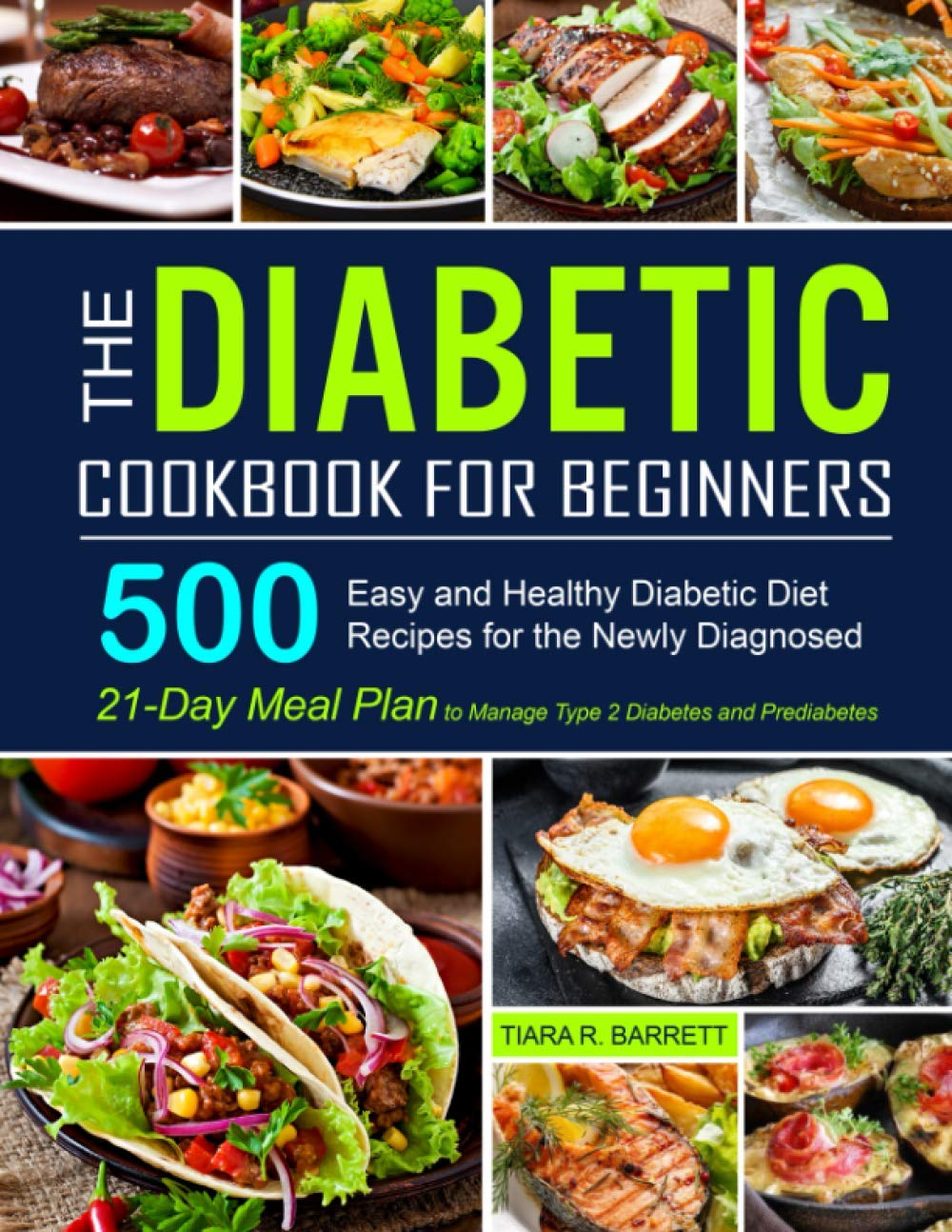 The Diabetic Cookbook for Beginners: 500 Easy and Healthy Diabetic Diet Recipes for the Newly Diagnosed | 21-Day Meal Plan to Manage Type 2 Diabetes and Prediabetes image number 2
