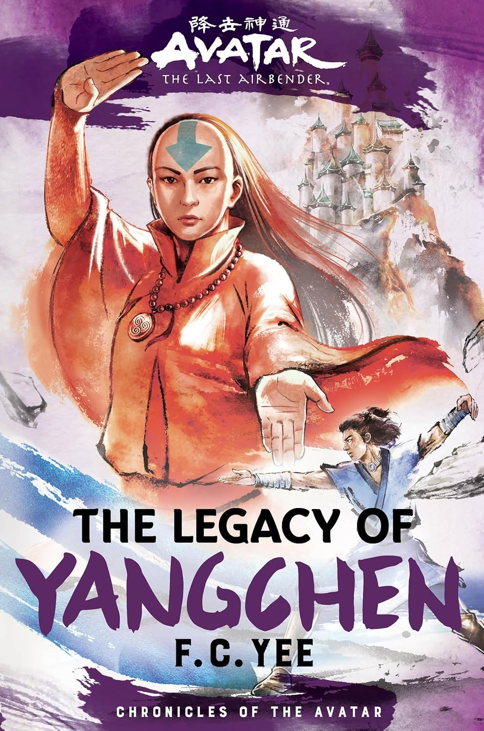 Avatar: the Last Airbender: the Legacy of Yangchen (Chronicles of the Avatar Book 4): the Legacy of Yangchen(Chronicles of the Avatar Book 4)