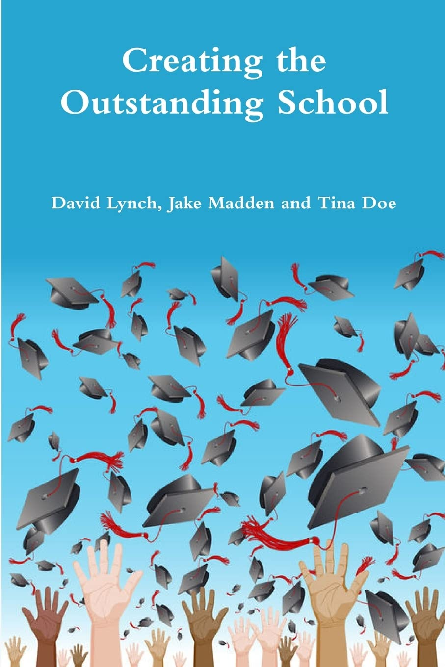 Creating the Outstanding School image number 1