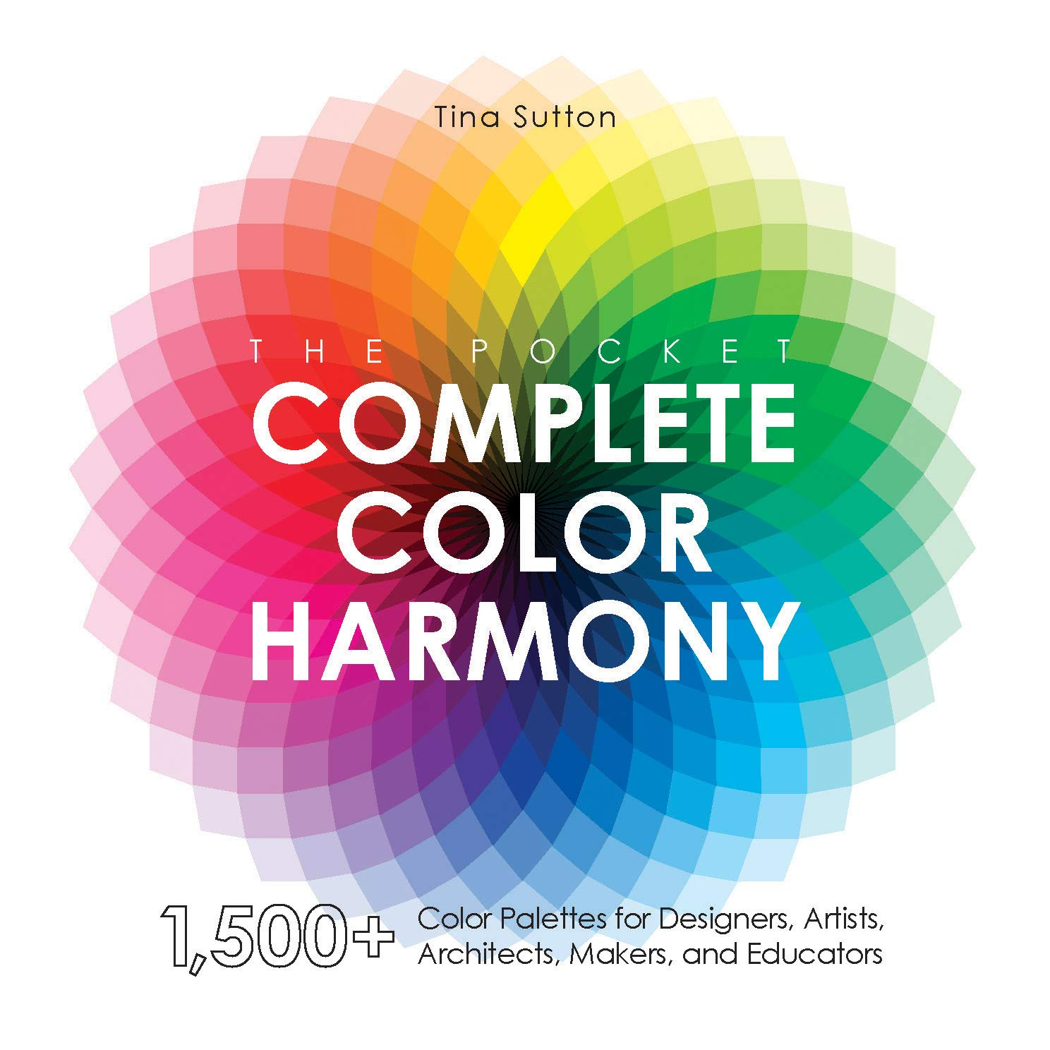 Pocket Complete Color Harmony: 1,500-Plus Color Palettes for Designers, Artists, Architects, Makers, and Educators