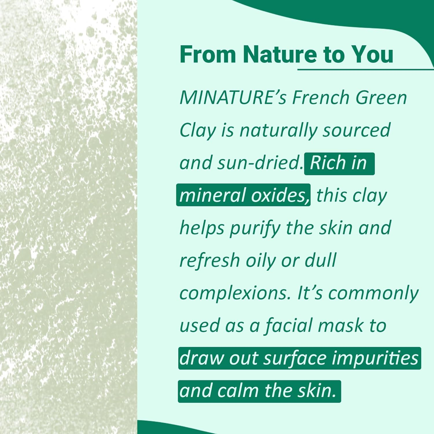 French Green Clay Powder (Montmorillonite) by Mi Nature | for Skincare Face Masks, Face Scrubs, Body Cleansers| Pure & Natural Mask Powder for All Skin Types & Unisex Use| 100G(3.5Oz) image number 4