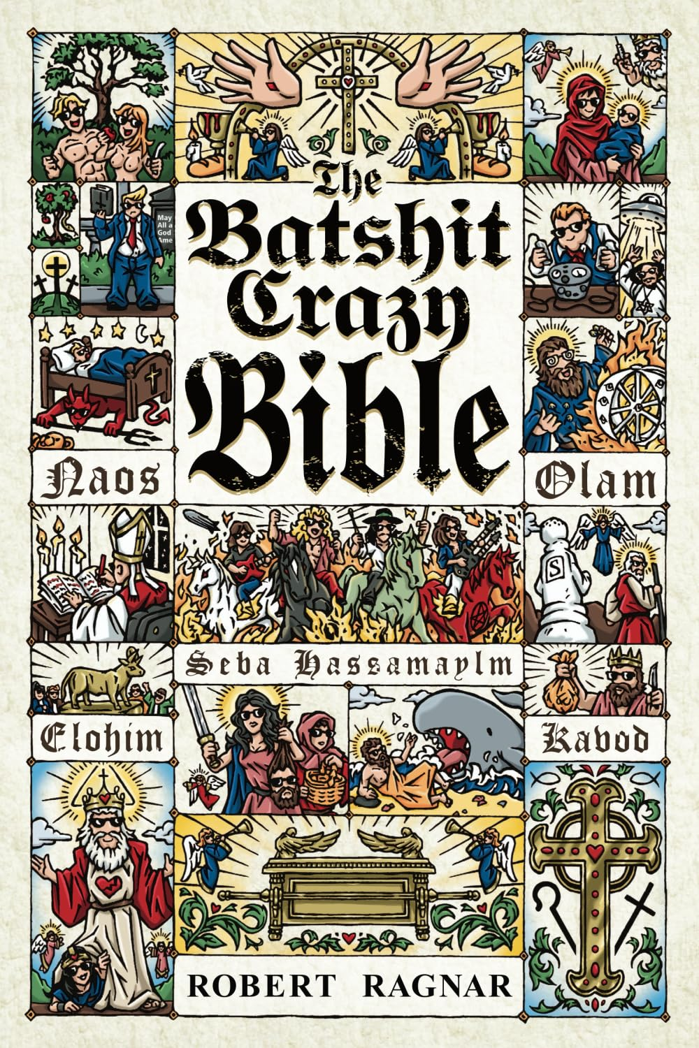 The Batshit Crazy Bible