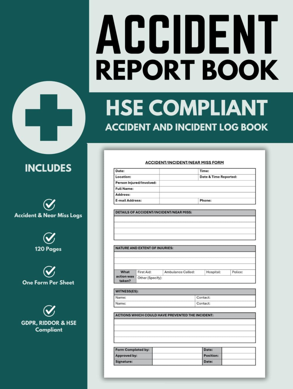 Accident Report Book HSE Compliant: A4 Incident Logbook to Record All Accidents in Businesses, Workplaces, Schools - 120 Pages, GDPR, RIDDOR, HSE Compliant image number 1