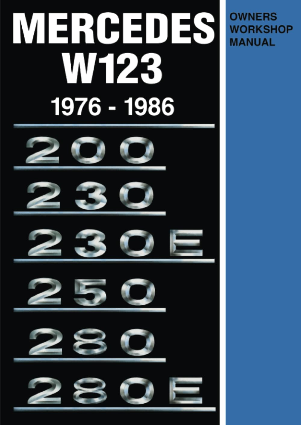 Mercedes W123 Owners Workshop Manual 1976-1986: Owners Workshop Manual: 200, 230, 230E, 250, 280, 280E image number 2