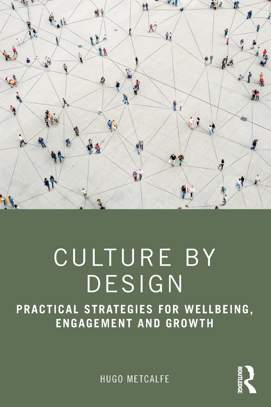 Culture by Design: Practical Strategies for Wellbeing, Engagement and Growth image number 1