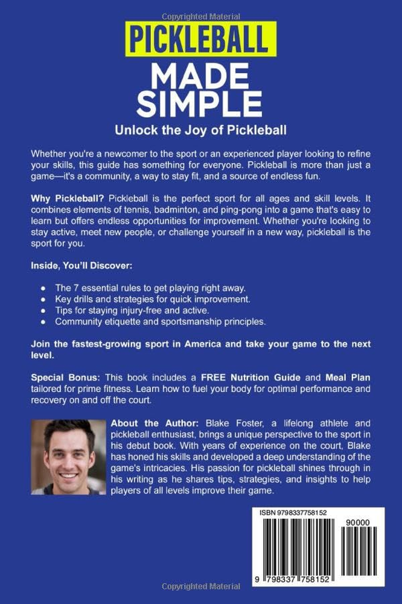 Pickleball Made Simple: How Anyone Can Join the Community, Stay Fit, and Master the Game