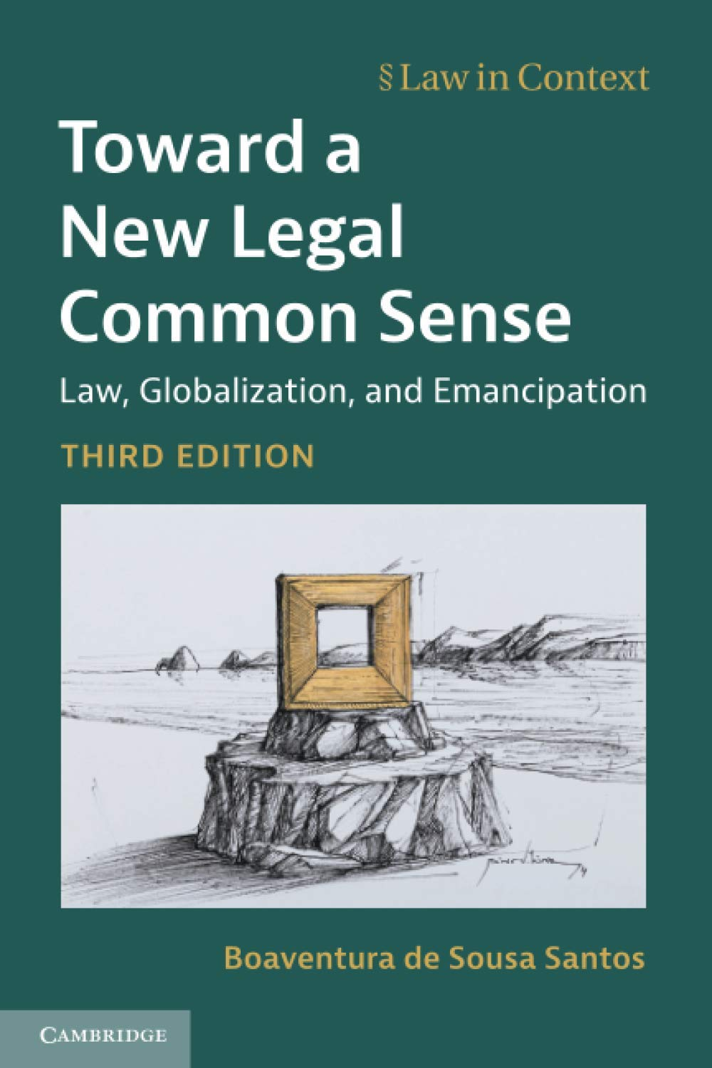 Cambridge toward a New Legal Common Sense : Law, Globalization, and Emancipation Book - Paperback - 01 October 2020 image number 1