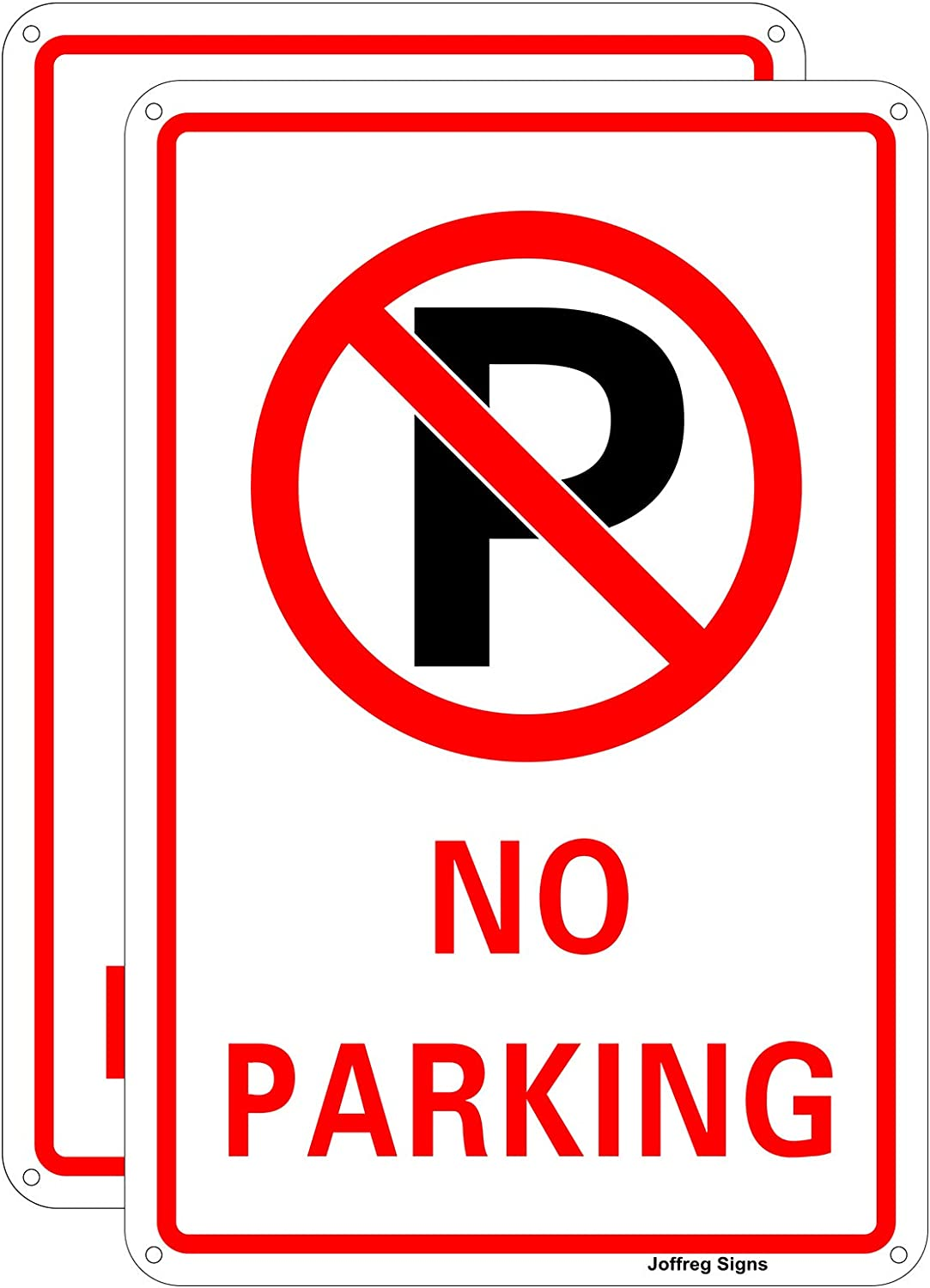 Joffreg No Parking Sign,20 X 30 Cm,Uv Protected,Weather Resistant,Waterproof,Durable Ink,Easy to Mount,Reflective Aluminum,2 Pack image number 4