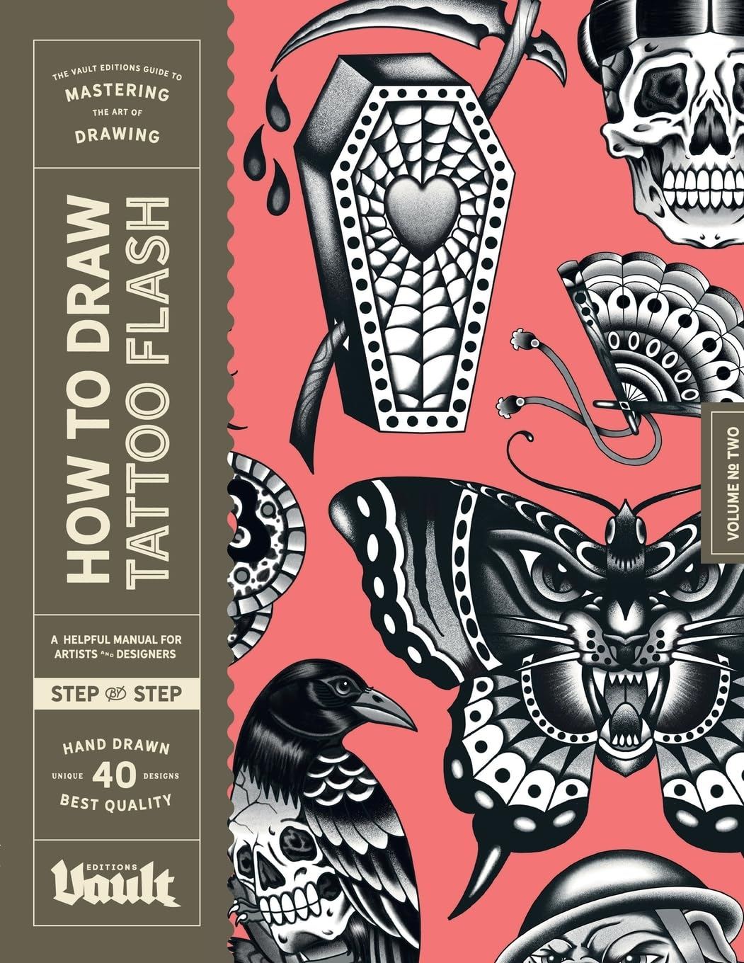 How to Draw Tattoo Flash: a Step-By-Step Guide to Drawing Traditional Tattoo Flash Designs for Beginner and Experienced Artists