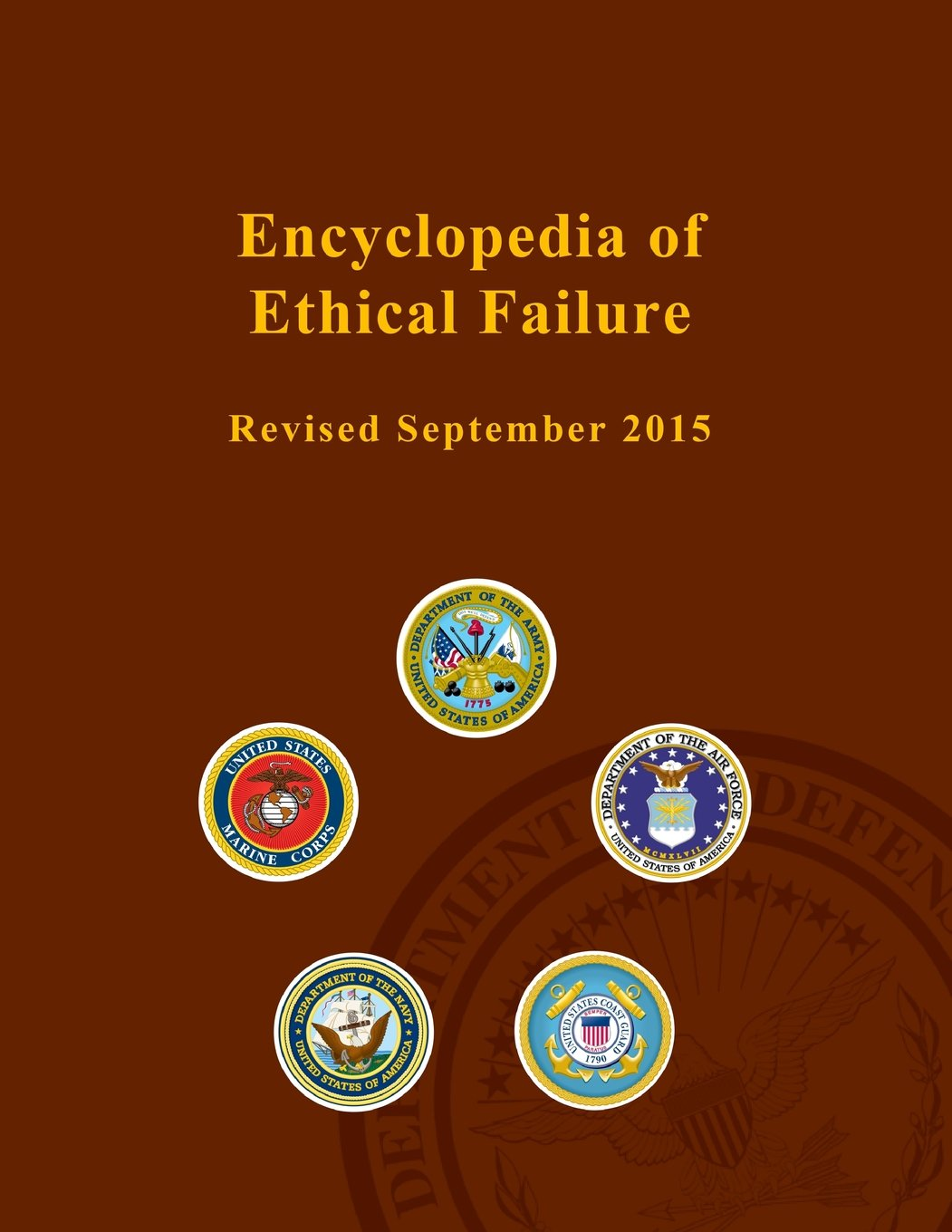 Encyclopedia of Ethical Failure - Revised September 2015