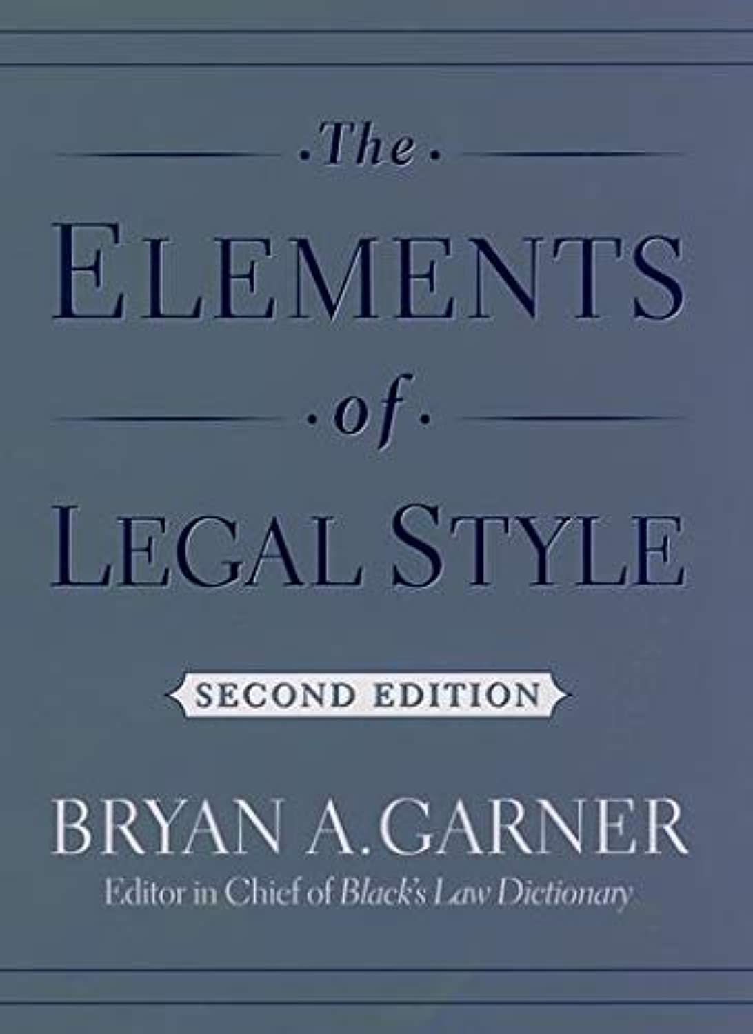 The Elements of Legal Style