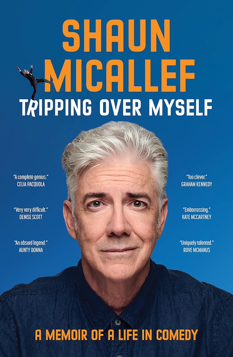 Tripping over Myself: a Memoir of a Life in Comedy