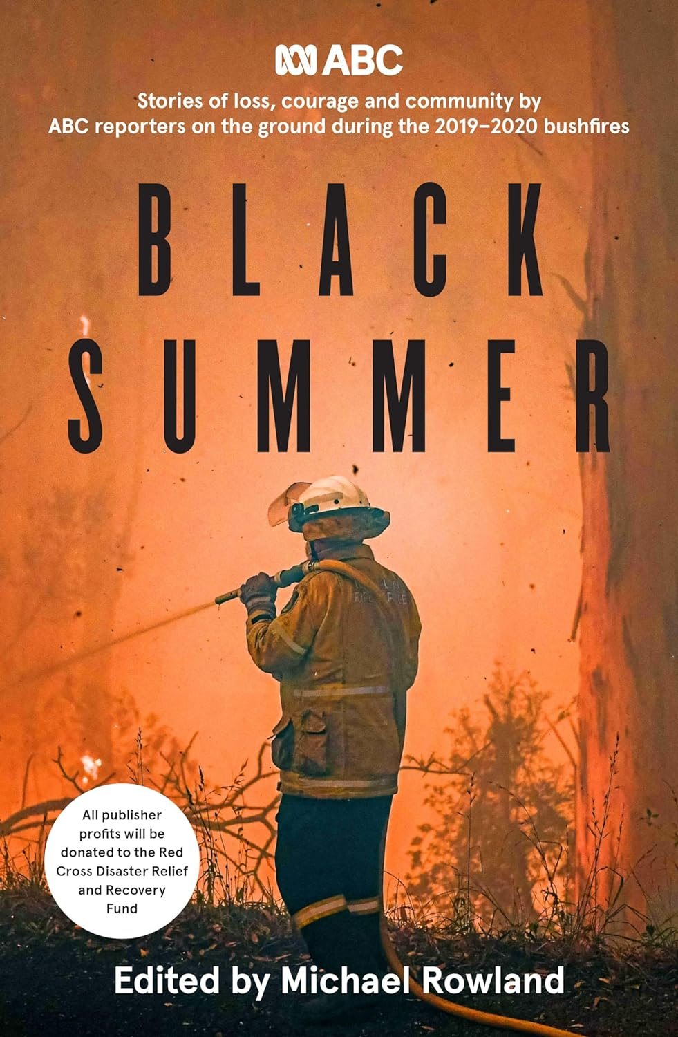 Black Summer: Stories of Loss, Courage and Community from the 2019-2020 Bushfires