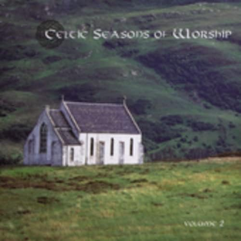 Celtic Season of Worship, Vol. 2