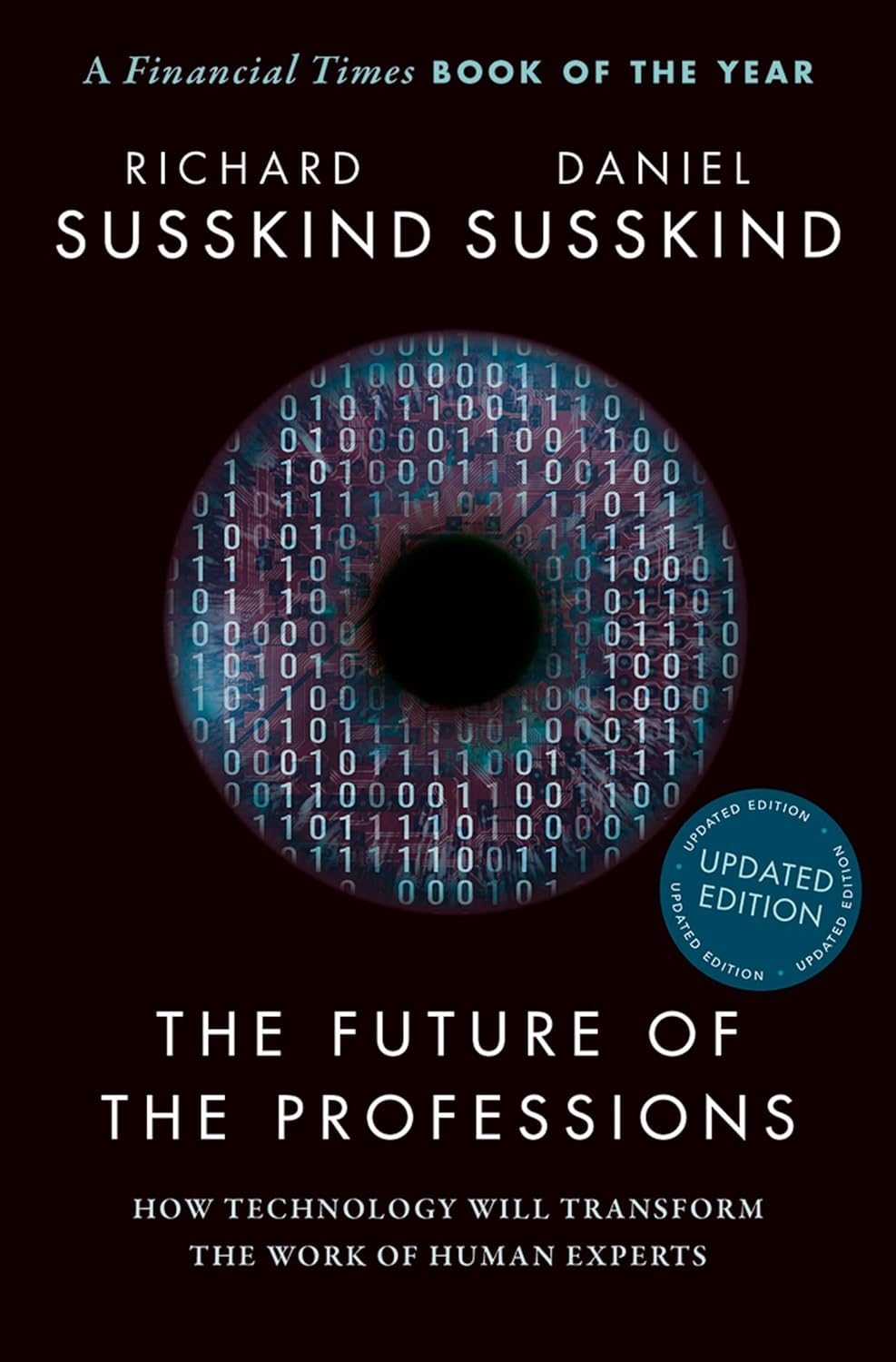 The Future of the Professions: How Technology Will Transform the Work of Human Experts, Updated Edition image number 1