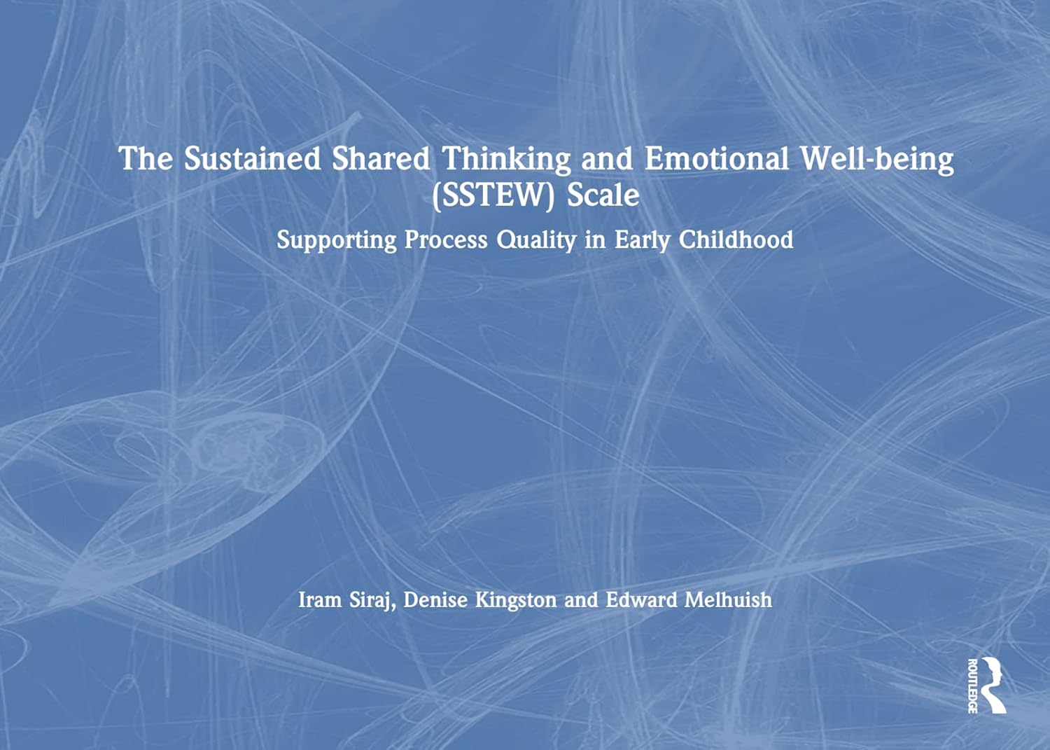 The Sustained Shared Thinking and Emotional Well-Being (SSTEW) Scale: Supporting Process Quality in Early Childhood image number 1