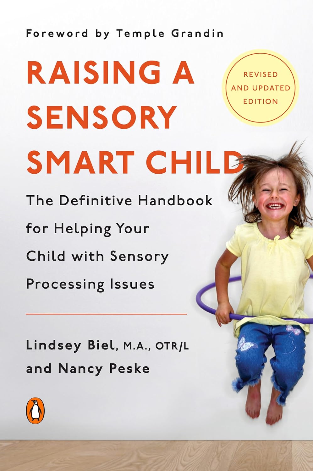 Raising a Sensory Smart Child: the Definitive Handbook for Helping Your Child with Sensory Processing Issues, Revised and Updated Edition