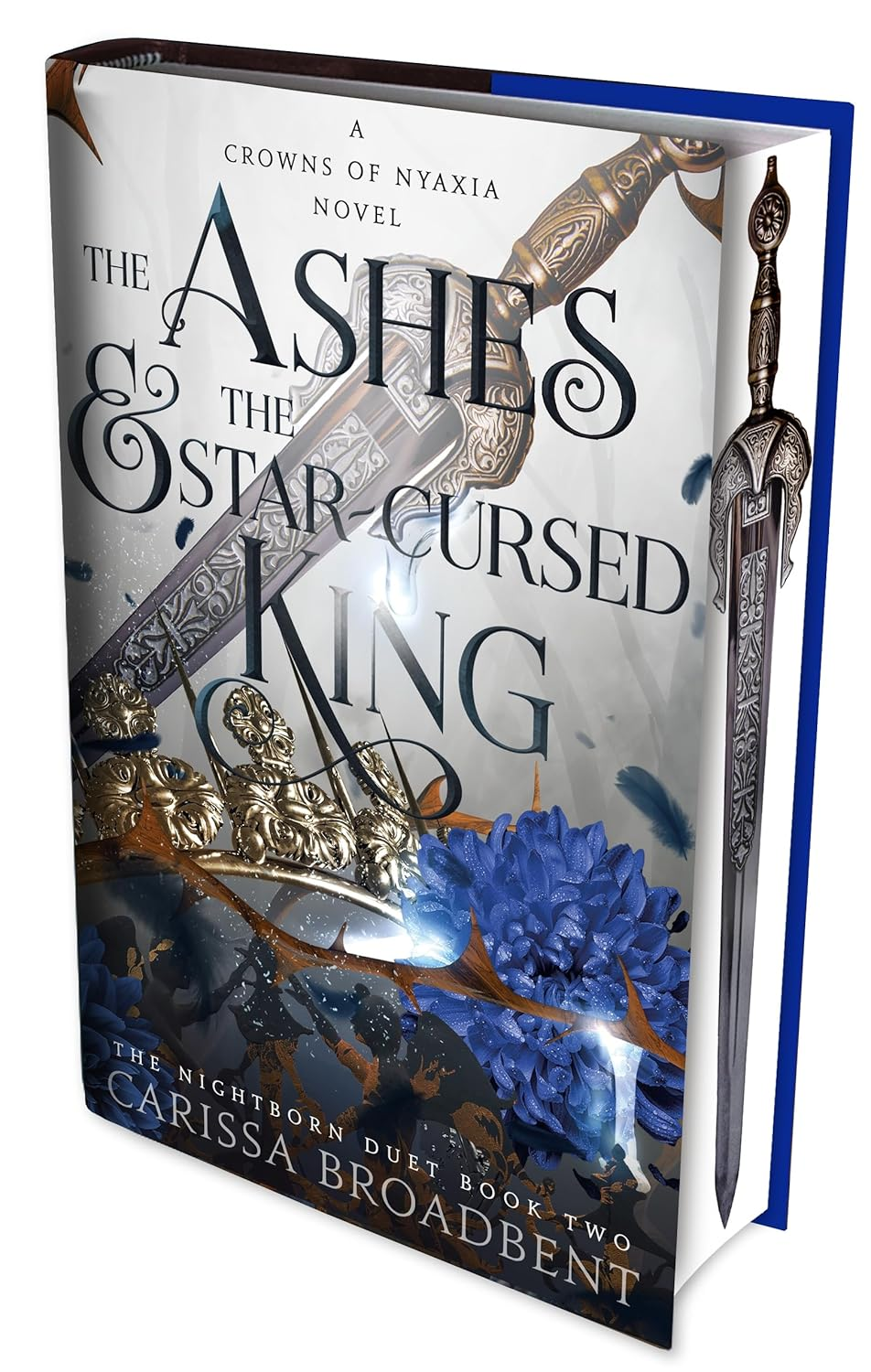 The Ashes and the Star-Cursed King: the Heart-Wrenching Second Book in the Bestselling Romantasy Series Crowns of Nyaxia