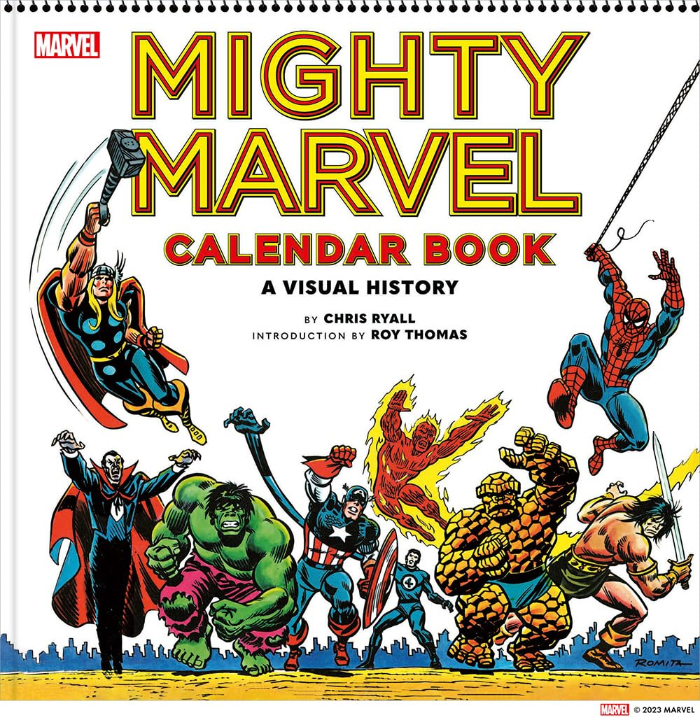 Mighty Marvel Calendar Book: a Visual History: the Marvel Comics Calendar Book: 1975-1981