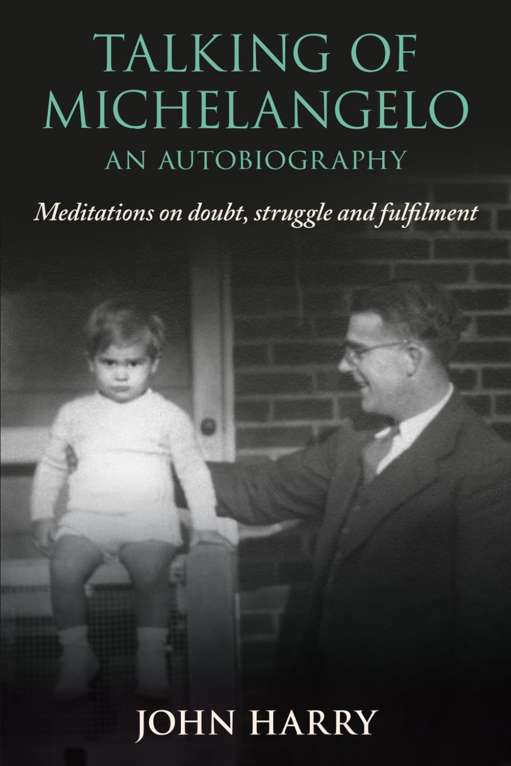 Talking of Michelangelo - an Autobiography: Meditations on Doubt, Struggle and Fulfilment image number 2