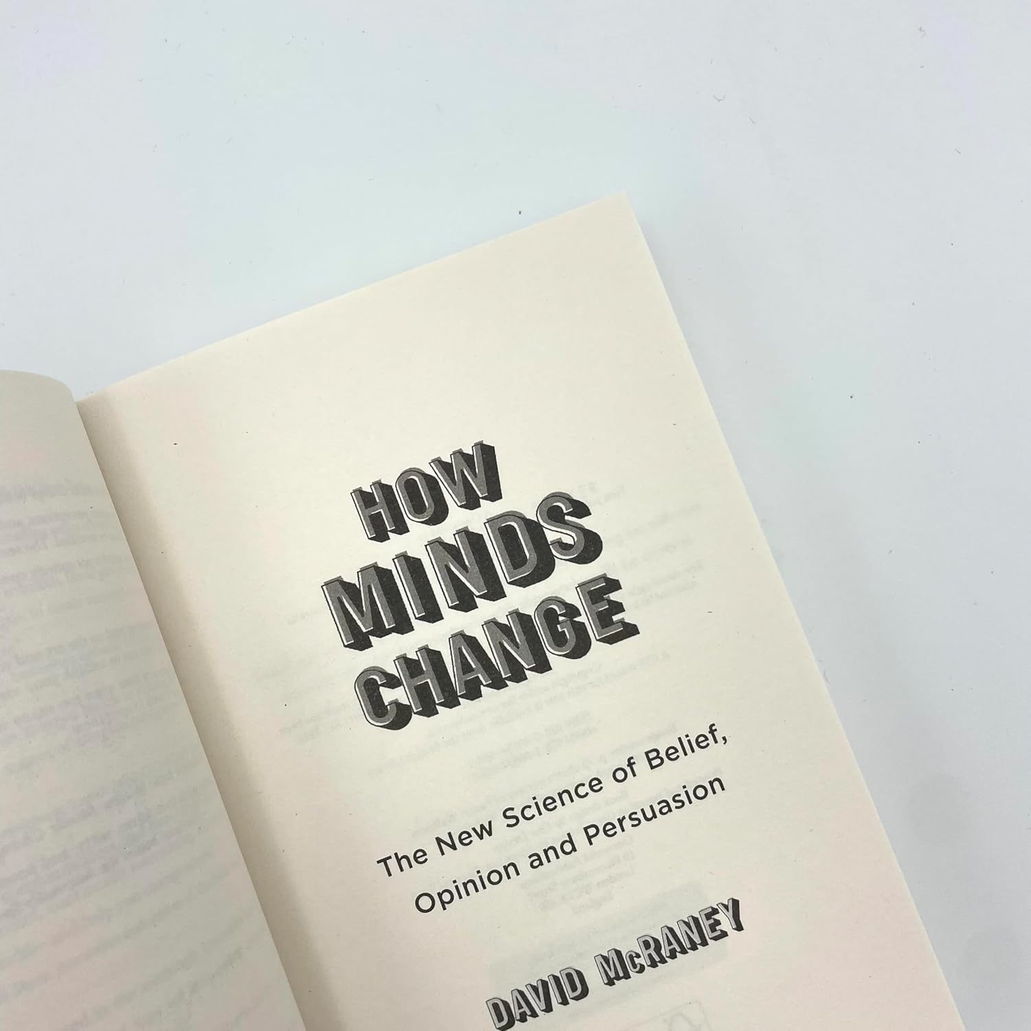 How Minds Change: the New Science of Belief, Opinion and Persuasion image number 5