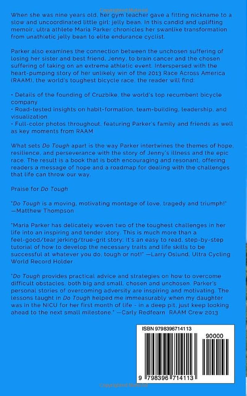 Do Tough: What Race across America and My Sister'S Brain Cancer Taught Me about Endurance and How to Do Hard Things