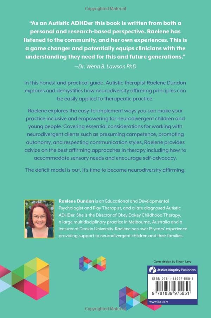 A Therapist'S Guide to Neurodiversity Affirming Practice with Children A: and Young People