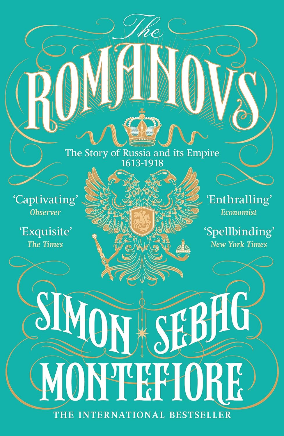 The Romanovs: the Story of Russia and Its Empire 1613-1918