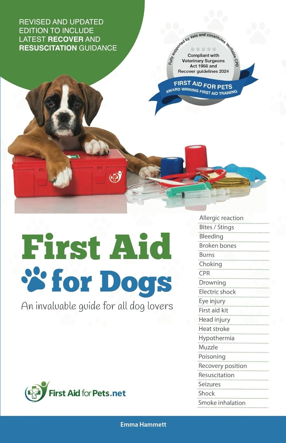 First Aid for Dogs: an Invaluable Guide for All Dog Lovers