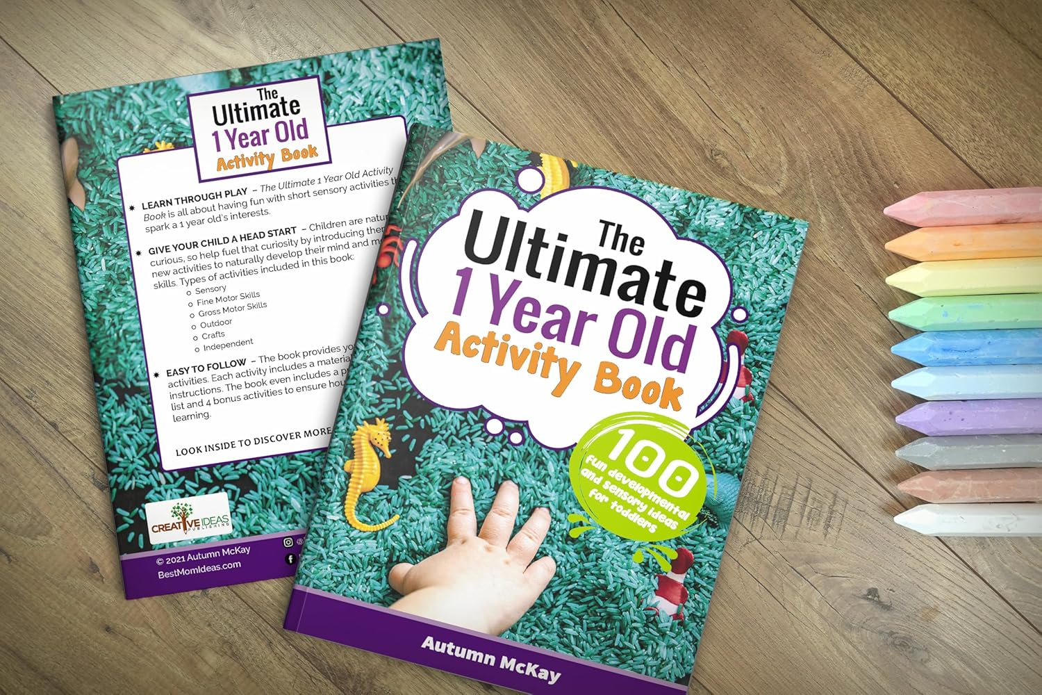 The Ultimate 1 Year Old Activity Book: 100 Fun Developmental and Sensory Ideas for Toddlers: 6