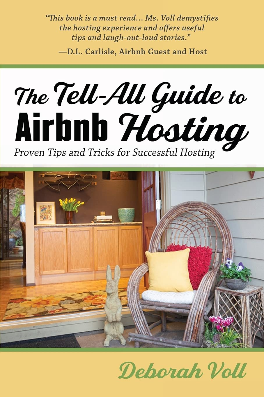 The Tell-All Guide to Airbnb Hosting: Proven Tips and Tricks for Successful Hosting image number 1