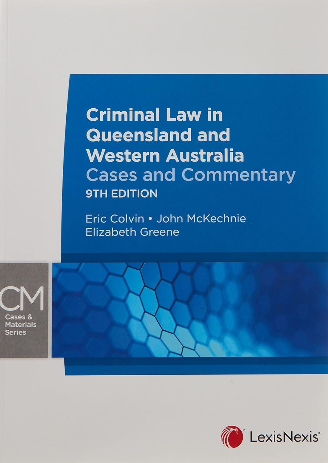 Criminal Law in Queensland and Western Australia: Cases and Commentary, 9Th Edition image number 1