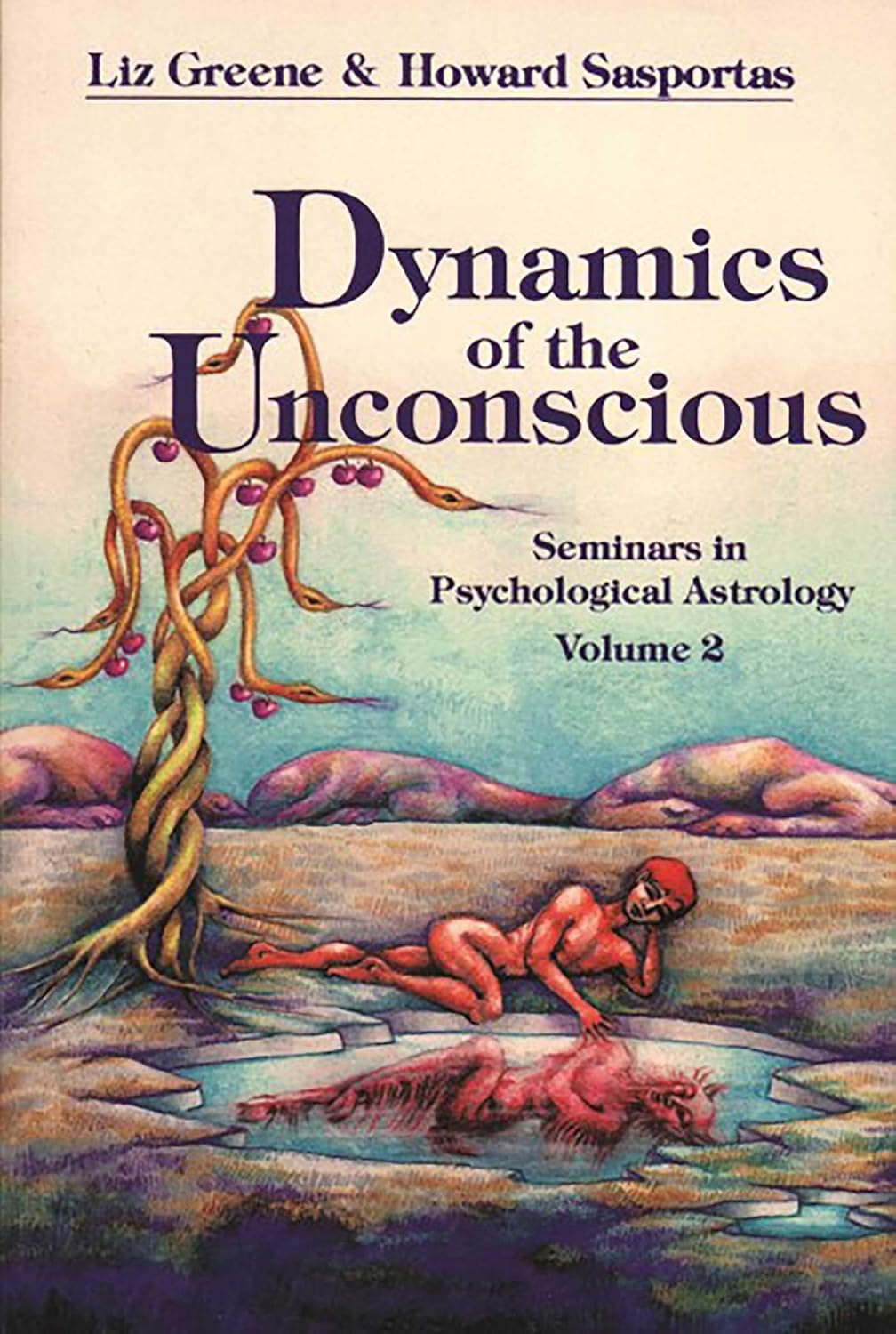 Dynamics of the Unconscious: Seminars in Psychological Astrology, Vol. 2: 0002
