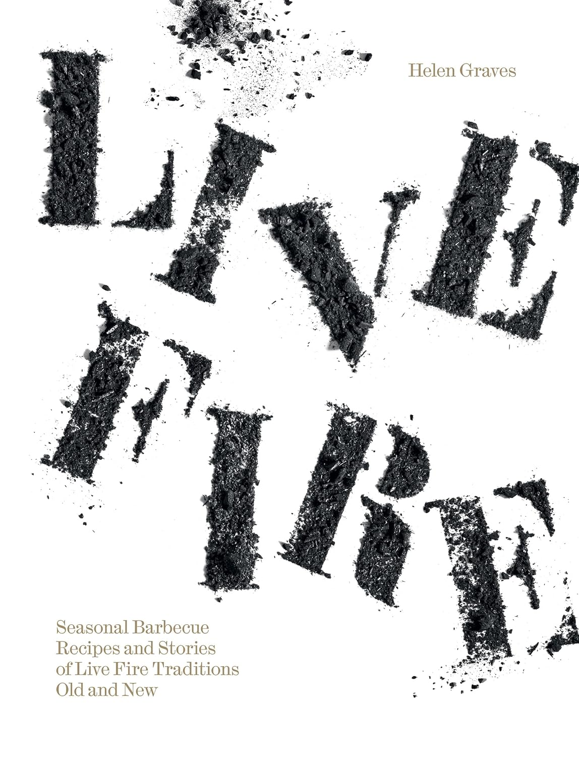 Live Fire: Seasonal Barbecue Recipes and Stories of Live Fire Traditions Old and New image number 2