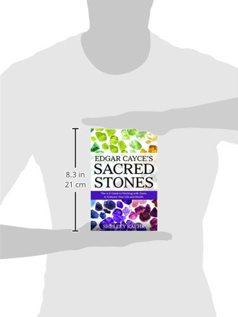 Edgar Cayce'S Sacred Stones: the A-Z Guide to Working with Gems to Enhance Your Life and Health