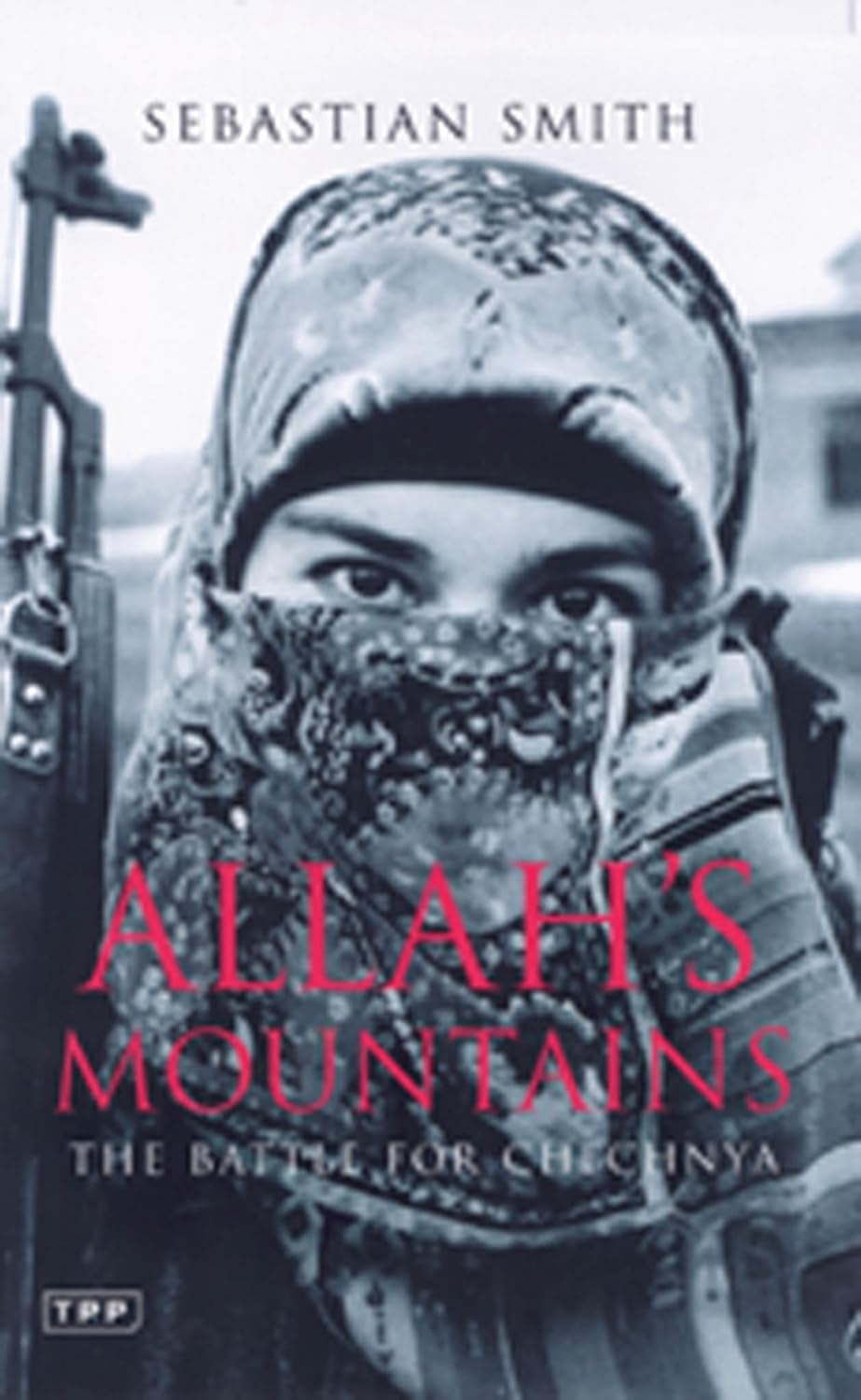 Allah'S Mountains: the Battle for Chechnya: the Battle for Chechnya, New Edition image number 2