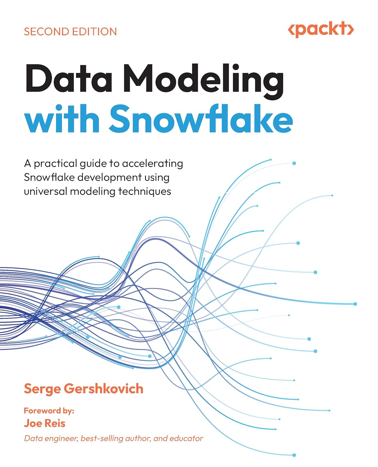 Data Modeling with Snowflake: a Practical Guide to Accelerating Snowflake Development Using Universal Modeling Techniques