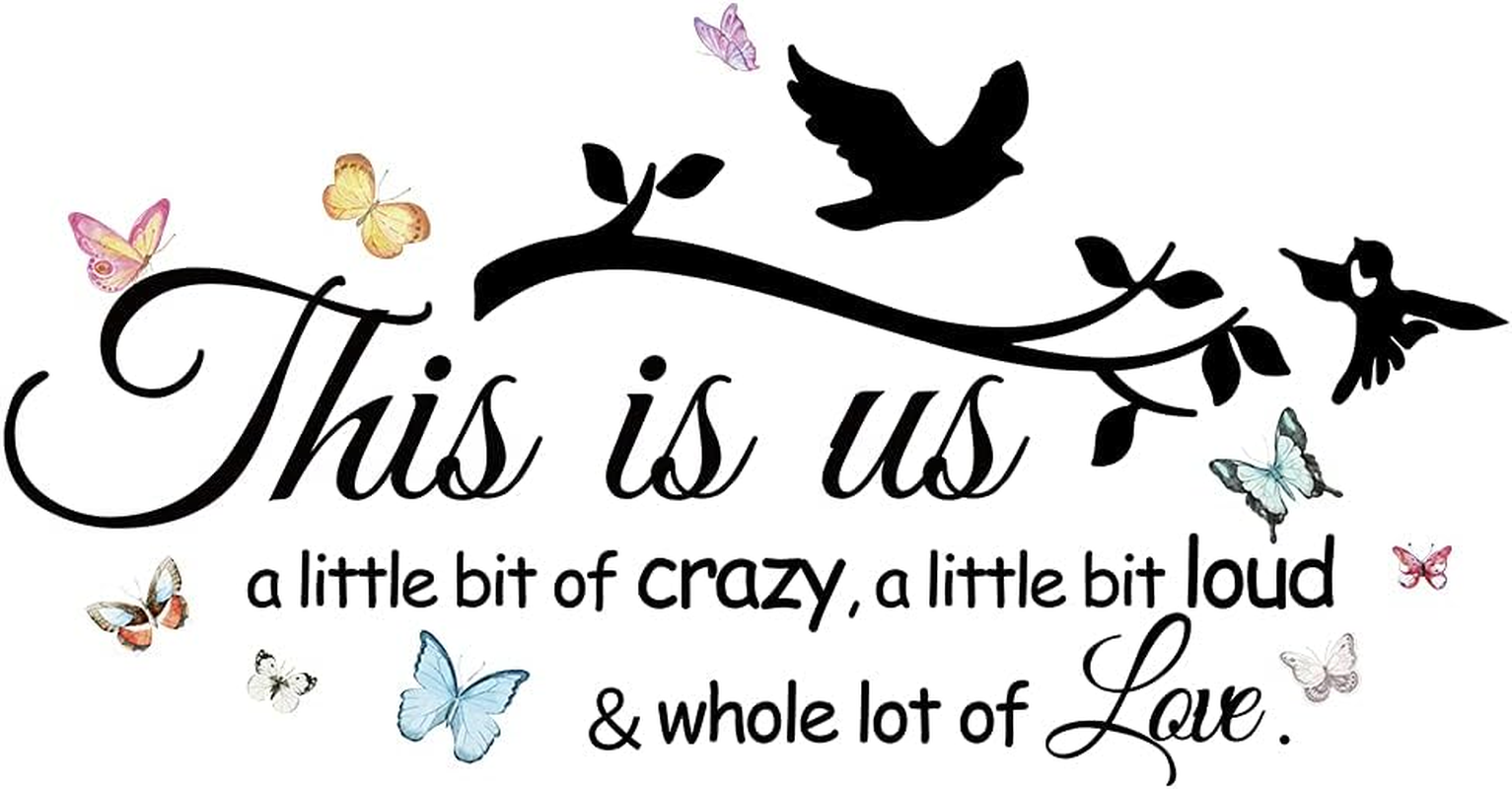 Inspirational Quote This Is Us a Little Bit of Crazy Loud Whole Lot of Love Wall Decal Vinyl Sticker for Living Room Bedroom Family Decor Decoration Sticker (27.6''&times;15'') image number 2