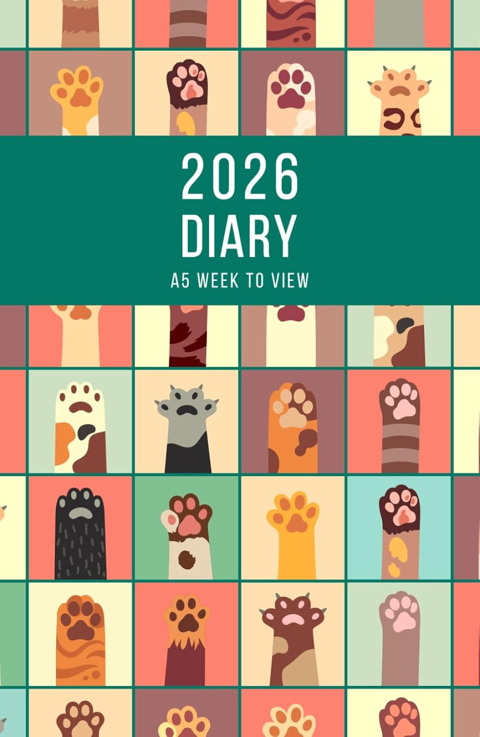 2026 A5 Week to View: A5 Planner Week to View Diary for 52 Weeks, Dated from Jan 2026 to Dec 2026, A5 Weekly Personal Organizer with Calendars, To-Do List and Notes | Cats Paws