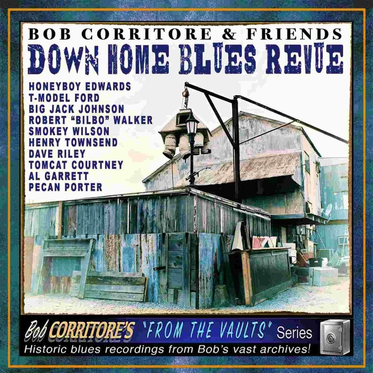 Bob Corritore & Friends: down Home Blues Revue
