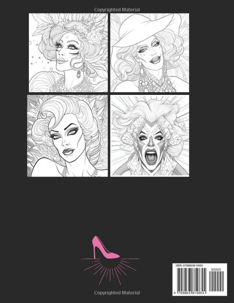 Drag Queen Coloring Book for Adults - Stress Relief through Visual Arts, Original Design, LGBTQ Expression - Release Anxiety with Amazing Coloring Books Adults
