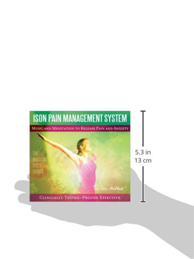 ISON PAIN MANAGEMENT PROGRAM: Music and Meditation to Release Pain and Anxiety