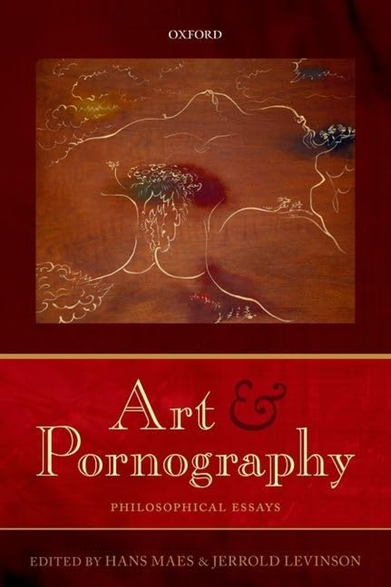 Art and Pornography: Philosophical Essays