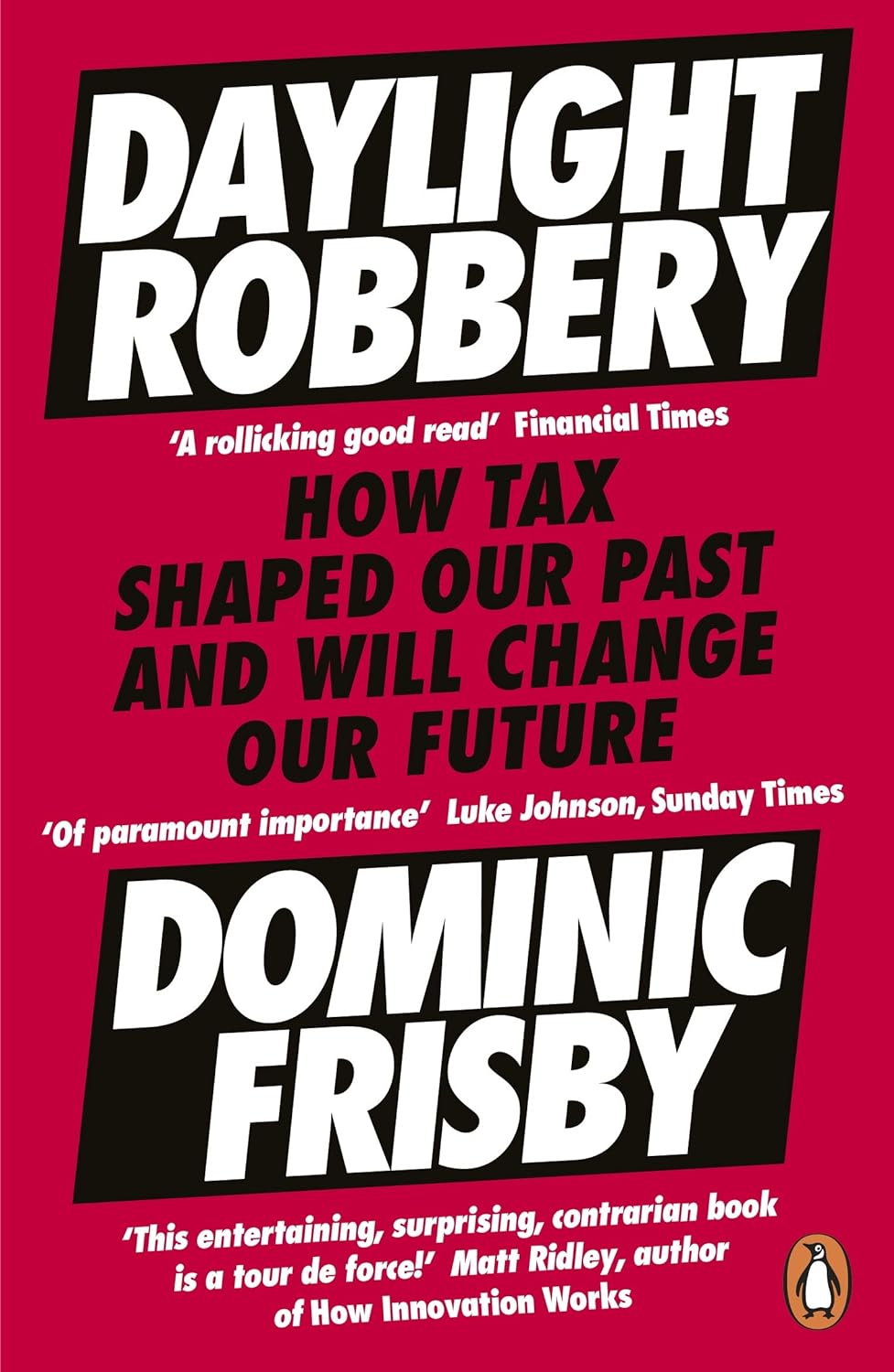 Daylight Robbery: How Tax Shaped Our past and Will Change Our Future image number 2
