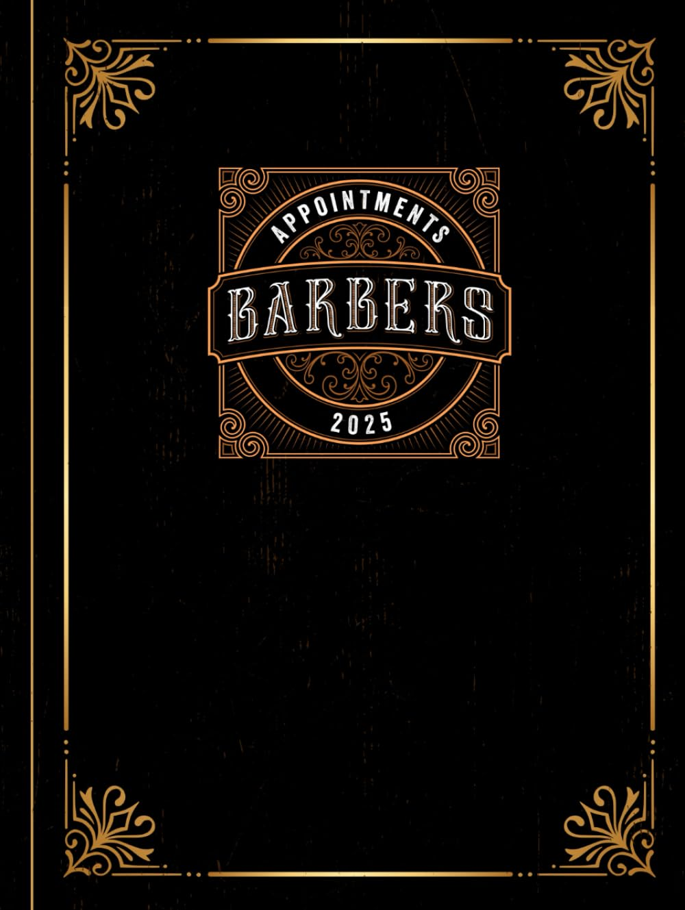 Barber Appointment Book 2025: Barber Shop Client Appointments 2025 - Month to Month Calendar + Daily Appointments W/ 15 Min Slots. Contacts + Notes
