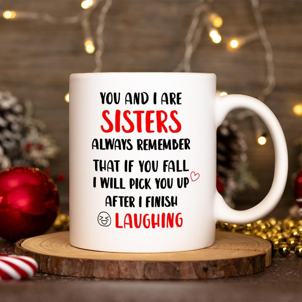 You and I Are Sisters Coffee Mug Gifts,Funny Sister Christmas Birthday Gifts from Sister,Sister Gifts for Woman,Best Friends,Besties,Bff Tea Cup 11OZ image number 4