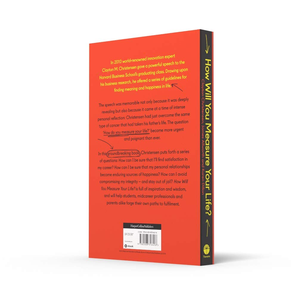 How Will You Measure Your Life?: a Thought-Provoking Approach to Measuring Life'S Success