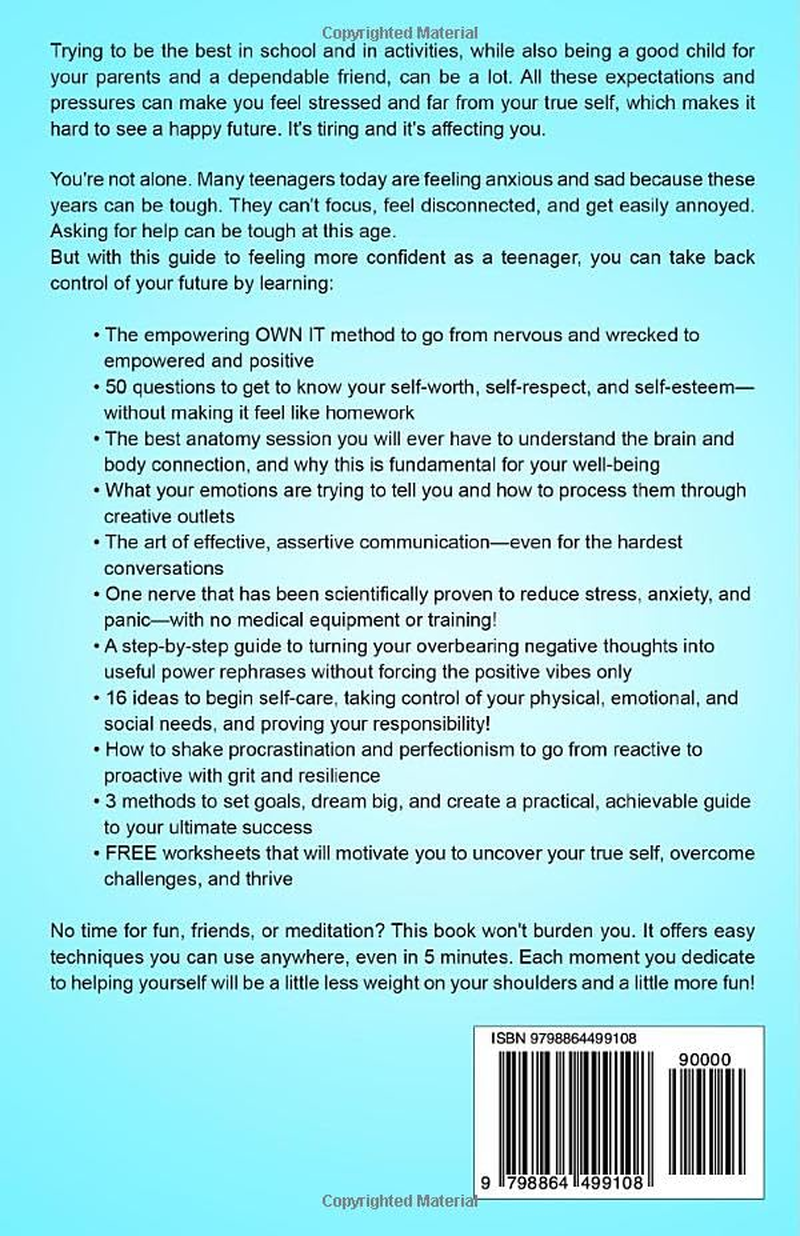 Confidence for Teens Unlocked: Empowering Youth to Fit into Their Environment, Relieve Them from Social Pressures of Life and to Feel More Comfortable in Their Own Skin!