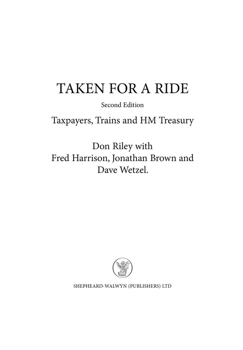 Taken for a Ride: Taxpayers, Trains and Hm Treasury image number 3