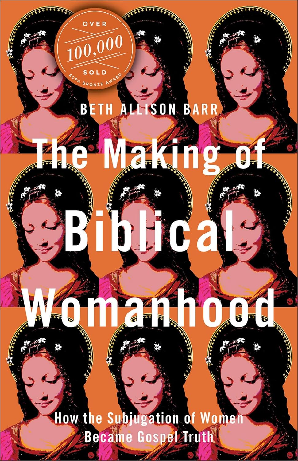 Making of Biblical Womanhood: How the Subjugation of Women Became Gospel Truth image number 2